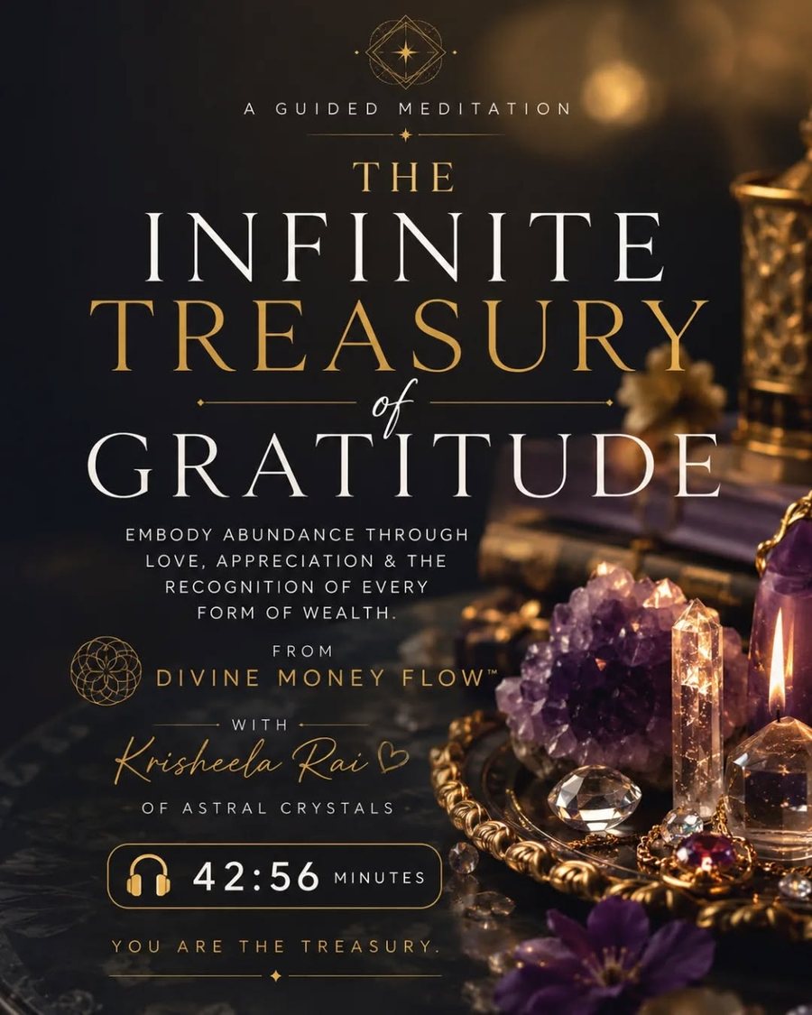 The Infinite Treasury of Gratitude — guided audio by Krisheela Rai